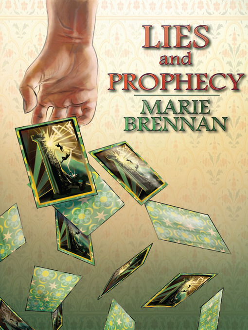 Title details for Lies and Prophecy by Marie Brennan - Available